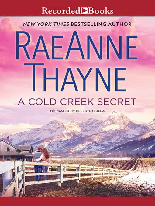 Title details for A Cold Creek Secret by RaeAnne Thayne - Wait list